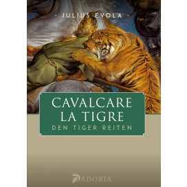 Evola, Julius: Cavalcare la tigre - Den Tiger reiten