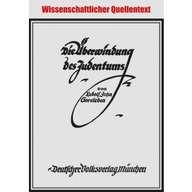 Gorsleben, Rudolf John: Überwindung