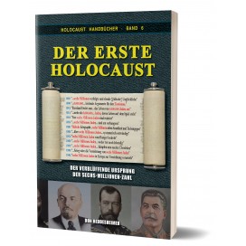 Heddesheimer, Don: Der erste Holocaust - Der verblüffende Ursprung der Sechs-Millionen-Zahl