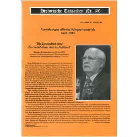 Historische Tatsachen Nr. 100 - Auswirkungen alliierter Kriegspropaganda