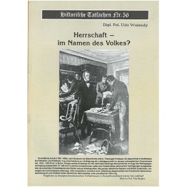 Historische Tatsachen Nr. 56 - Herrschaft im Namen des Volkes?