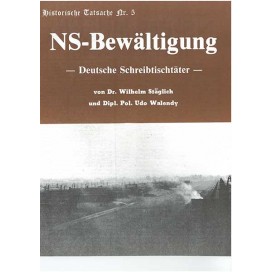 Historische Tatsachen Nr. 5 - NS-Bewältigung im Dritten Reich