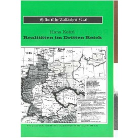 Historische Tatsachen Nr. 6 - Realitäten im dritten Reich
