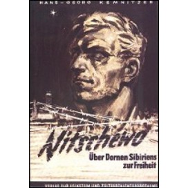Kemnitzer, Hans-Georg: Nitschewo - Über Dornen Sibiriens zur Freiheit