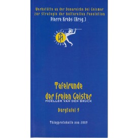 Krebs, Pierre (Hrsg.): Tafelrunde der freien Geister. Burgtafel 9