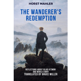Mahler, Horst: The Wanderer's Redemption