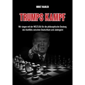 Mahler, Horst: Trumps Kampf