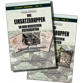 Mattogno, Carlo: Die Einsatzgruppen in den besetzten Ostgebieten