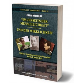 Mattogno/Nyiszli: “Im Jenseits der Menschlichkeit” – und der Wirklichkeit
