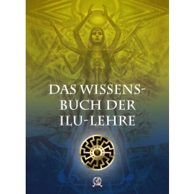 o. A.: Das Wissensbuch der Ilu-Lehre