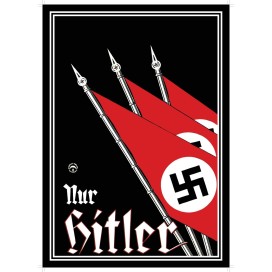 Plakat/Wandschmuck „Nur Hitler“