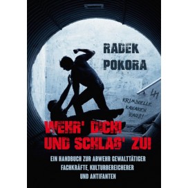 Pokora, Radek: Wehr' Dich und Schlag' zu!
