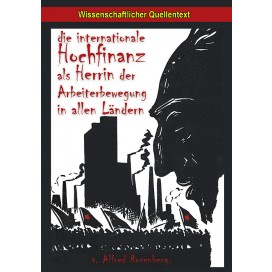 Rosenberg, Alfred: Die internationale Hochfinanz