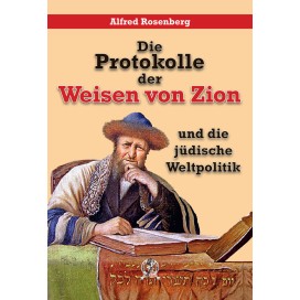 Rosenberg, Alfred: Die Protokolle der Weisen von Zion