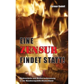 Rudolf, Germar: Eine Zensur findet statt!