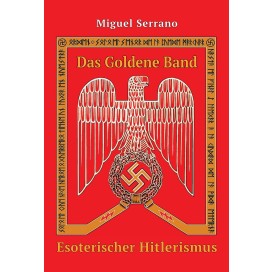 Serrano, Miguel: Das Goldene Band