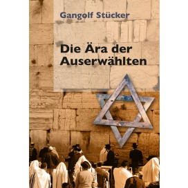 Stücker, Gangolf: Die Ära der Auserwählten