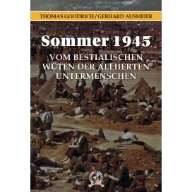 Thomas Goodrich (Autor)/Gerhard Ausmeier (Übersetzer)/Arthur Letzel (Übersetzer):  Sommer 1945