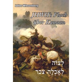 Wiesenberg, Julius: JHWH's Fluch über Kanaan